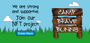 Join Camp Brave Bunny and our NFT collection. Enter here to learn more and get familiar.
